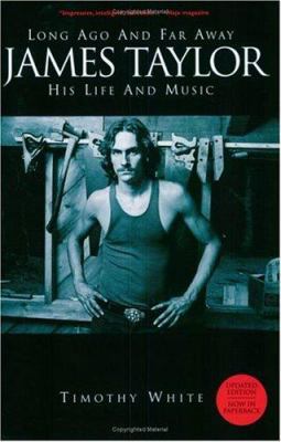 Long Ago and Far Away: James Taylor: His Life a... 1844498646 Book Cover