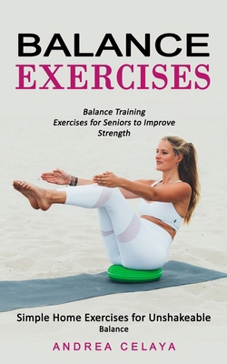 Balance Exercises: Balance Training Exercises f... 0995865973 Book Cover