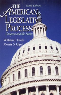 The American Legislative Process: Congress and ... 0130877034 Book Cover