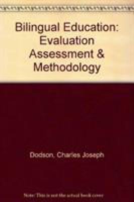 Bilingual Education: Evaluation Assessment & Me... 0708308880 Book Cover