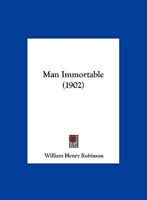Man Immortable (1902) 1162185031 Book Cover
