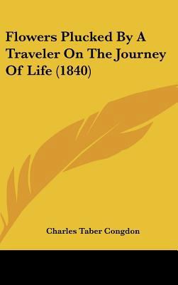 Flowers Plucked by a Traveler on the Journey of... 1162197145 Book Cover