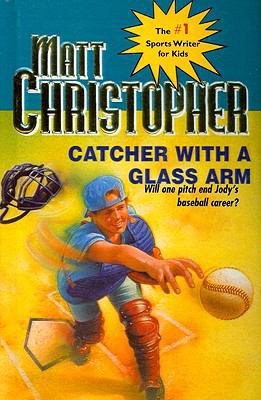 Catcher with a Glass Arm 0812437519 Book Cover