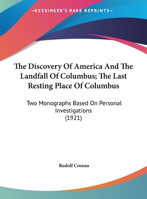 The Discovery Of America And The Landfall Of Co... 1161711589 Book Cover