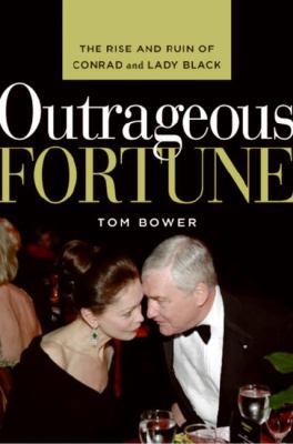 Outrageous Fortune: The Rise and Ruin of Conrad... 0061146145 Book Cover