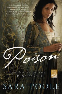 Poison: A Novel of the Renaissance (Poisoner My... B00A2M3XR8 Book Cover