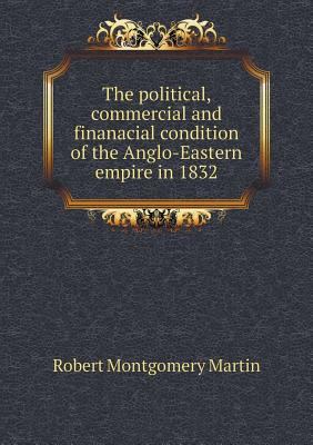The Political, Commercial and Finanacial Condit... 5518857004 Book Cover