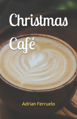 Christmas Café B0F443YW5G Book Cover