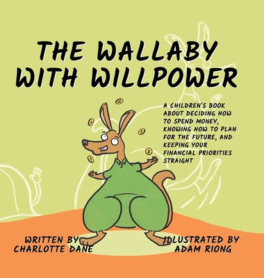 The Wallaby with Willpower: A Children's Book A... 1647433096 Book Cover