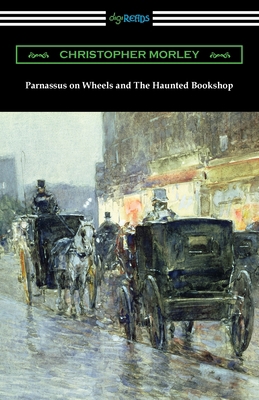 Parnassus on Wheels and The Haunted Bookshop 1420978934 Book Cover