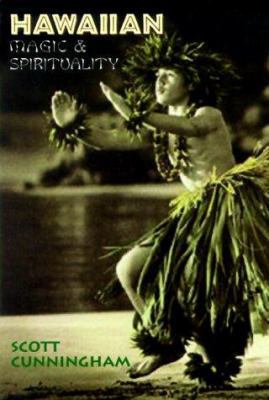 Hawaiian Magic and Spirituality 1567181880 Book Cover