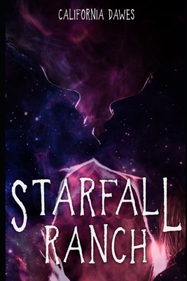 Starfall Ranch 170284899X Book Cover