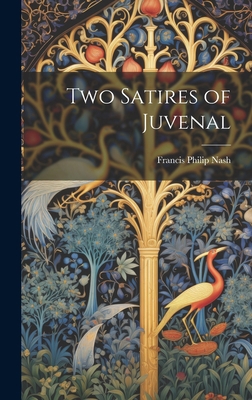 Two Satires of Juvenal 1020841028 Book Cover