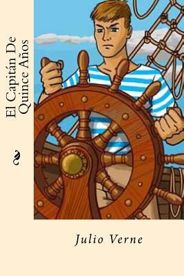 El Capitan De Quince Años (Spanish Edition) [Spanish] 1542376831 Book Cover