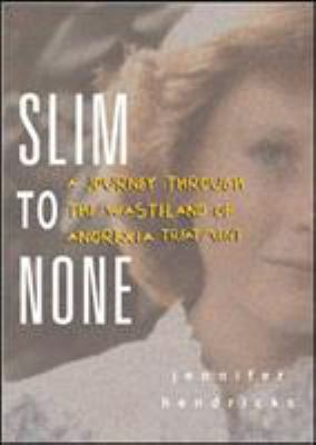 Slim to None: A Journey Through the Wasteland o... 0071433716 Book Cover