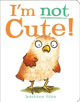 I'm Not Cute! 1912757257 Book Cover