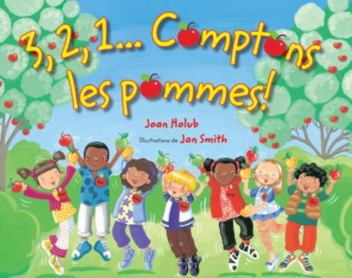 3, 2, 1... Comptons Les Pommes! [French] 1443114251 Book Cover