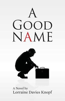 A Good Name 149429818X Book Cover