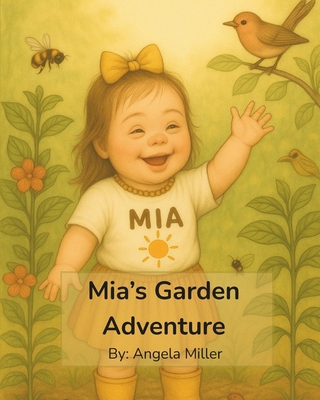 Mia's Garden Adventure B0F9Z1KNL1 Book Cover