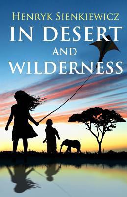 In Desert and Wilderness 1530248019 Book Cover
