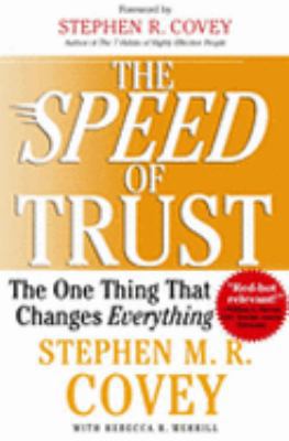 The SPEED of Trust: The One Thing That Changes ... 141653816X Book Cover