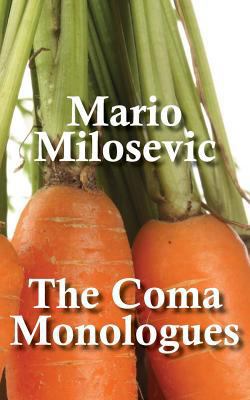 The Coma Monologues 1463525680 Book Cover