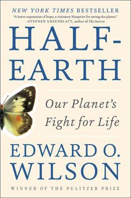 Half-Earth: Our Planet's Fight for Life 1631492527 Book Cover