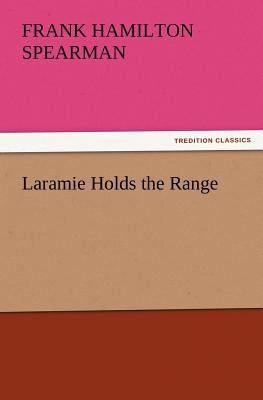 Laramie Holds the Range 3847229265 Book Cover