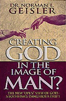 Creating God in the Image of Man? 1556619359 Book Cover
