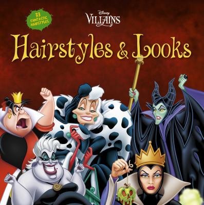 Disney Villains Hairstyles and Looks: 33 Fantas... 1940787211 Book Cover