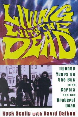 Living with the Dead: Twenty Years on the Bus w... B00A2RPGGO Book Cover