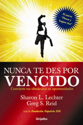 Nunca Te Des Por Vencido: Convierte Tus Obstacu... [Spanish] 0307393194 Book Cover