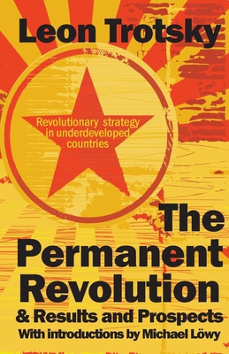 The Permanent Revolution & Results and Prospects 0902869922 Book Cover