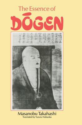 Essence Of Dogen 0415865239 Book Cover