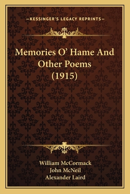 Memories O' Hame And Other Poems (1915) 1163963127 Book Cover