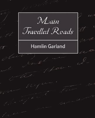 Main-Travelled Roads 1604247061 Book Cover