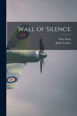 Wall of Silence 1014274893 Book Cover