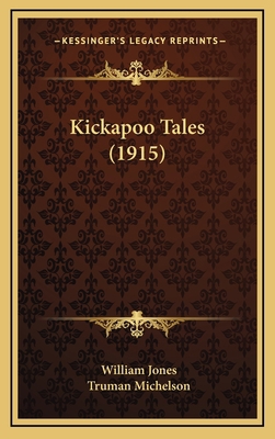 Kickapoo Tales (1915) 1164232371 Book Cover