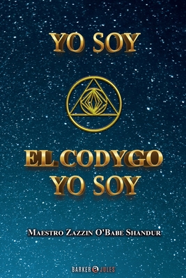 Yo Soy El Códygo Yo Soy: Meditaciones Guiadas e... [Spanish] 1647895332 Book Cover