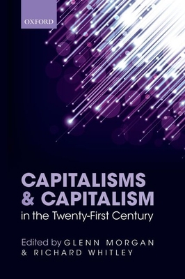 Capitalisms and Capitalism in the Twenty-First ... 0198708785 Book Cover