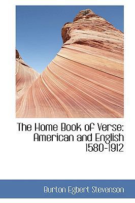 The Home Book of Verse: American and English 15... 0554443732 Book Cover