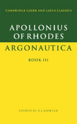Apollonius of Rhodes: Argonautica Book III (Cam... 0521320313 Book Cover