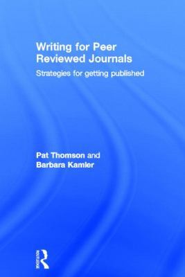 Writing for Peer Reviewed Journals: Strategies ... 0415809304 Book Cover