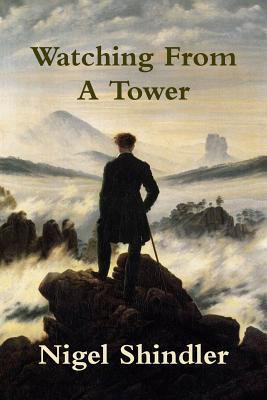 Watching From A Tower 1503020320 Book Cover