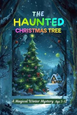 The Haunted Christmas Tree B0G485NWBV Book Cover