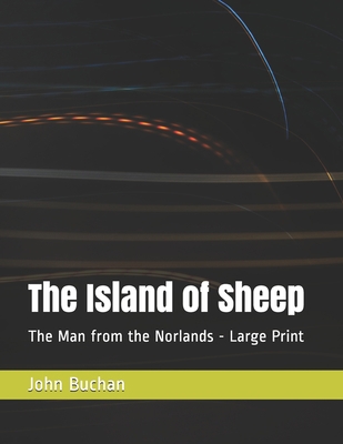 The Island of Sheep: The Man from the Norlands ... B08QDM854R Book Cover