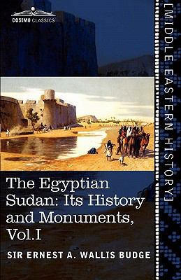 The Egyptian Sudan (in Two Volumes), Vol.I: Its... 1616404574 Book Cover