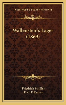Wallenstein's Lager (1869) [German] 1168907497 Book Cover