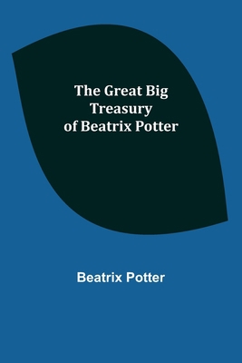 The Great Big Treasury of Beatrix Potter 9356232741 Book Cover