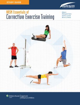 NASM's Essentials of Corrective Exercise Training 1608317145 Book Cover